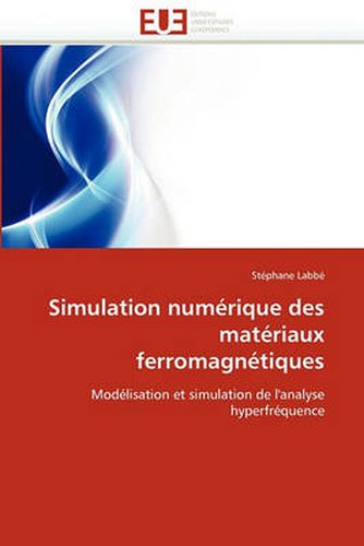 Cover image for Simulation Numrique Des Matriaux Ferromagntiques