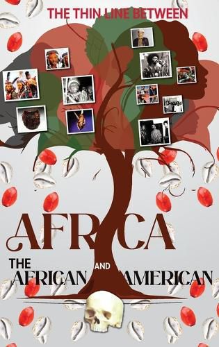 Cover image for The Thin Line Between Africa and the African American