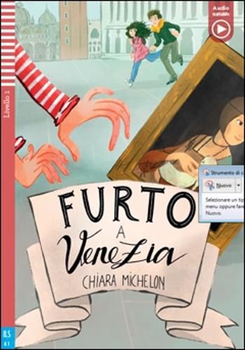 Cover image for Teen ELI Readers - Italian: Furto a Venezia + downloadable audio