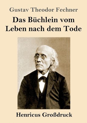 Cover image for Das Buechlein vom Leben nach dem Tode (Grossdruck)