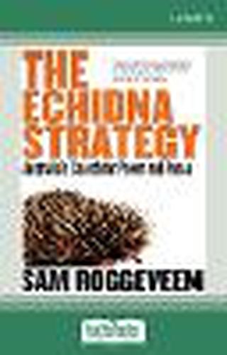 The Echidna Strategy