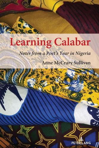 Cover image for Learning Calabar: Notes from a Poet's Year in Nigeria