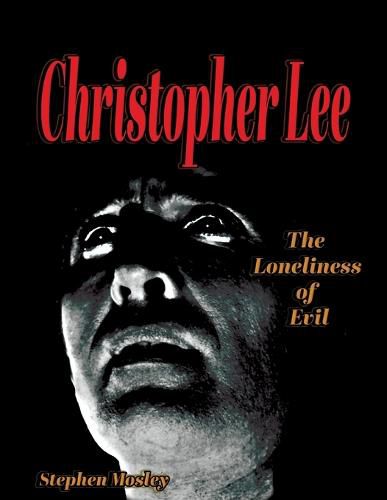 Christopher Lee: The Lonliness of Evil