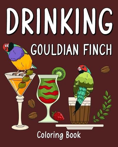 Cover image for Drinking Gouldian Finch Coloring Book