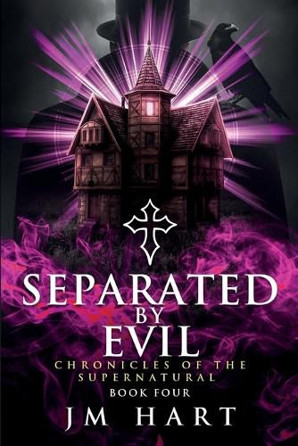 Cover image for Separated By Evil: Chronicle of the Supernatural Book Four