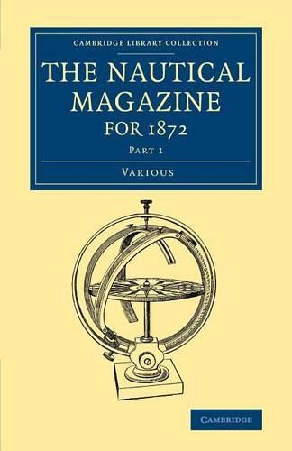 Cover image for The Nautical Magazine for 1872, Part 1