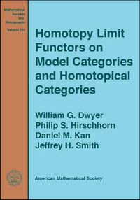 Cover image for Homotopy Limit Functors on Model Categories and Homotopical Categories