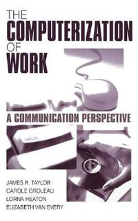 Cover image for The Computerization of Work: A Communication Perspective