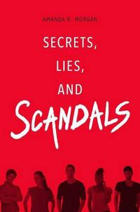 Cover image for Secrets, Lies, and Scandals