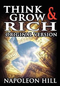 Cover image for Think and Grow Rich: The Original Version