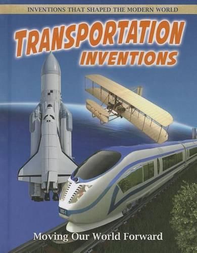 Cover image for Transportation Inventions: Moving Our World Forward