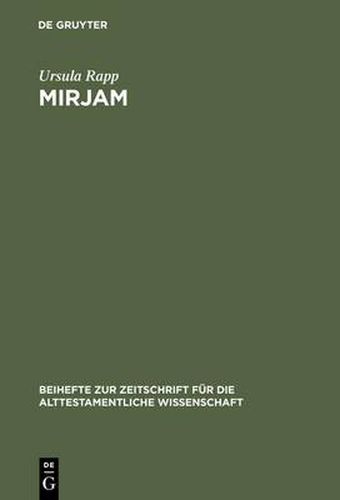 Cover image for Mirjam: Eine feministisch-rhetorische Lekture der Mirjamtexte in der hebraischen Bibel