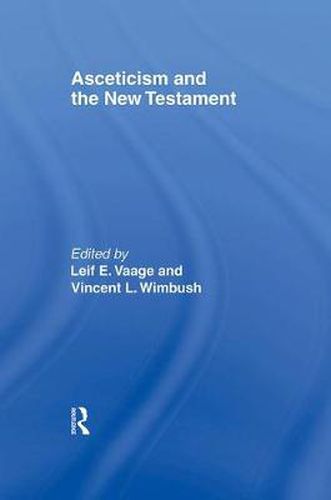 Cover image for Asceticism and the New Testament