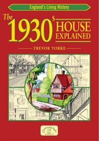 Cover image for The 1930s House Explained