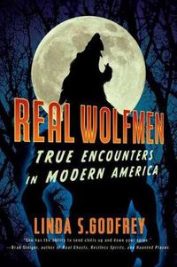 Cover image for Real Wolfmen: True Encounters in Modern America