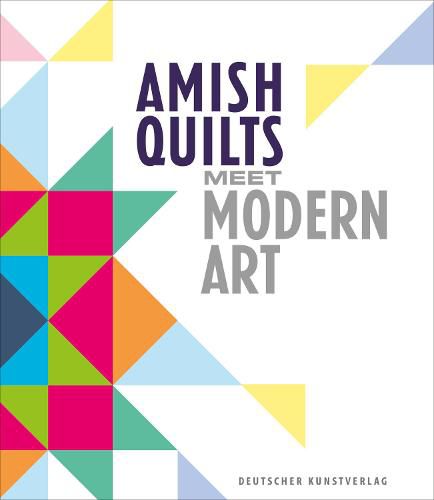 Cover image for Amish Quilts Meet Modern Art