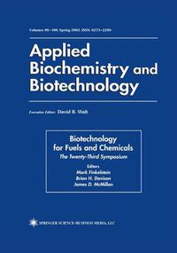 Cover image for Biotechnology for Fuels and Chemicals: The Twenty-Third Symposium