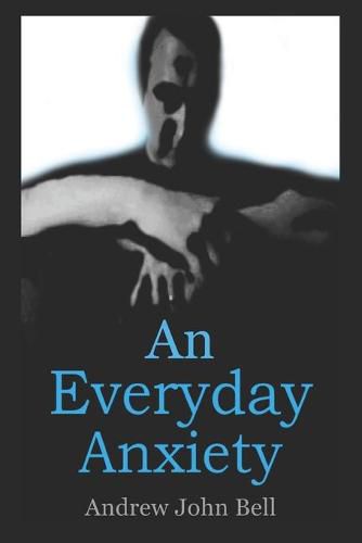 Cover image for An Everyday Anxiety