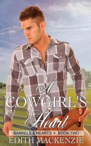 Cover image for A Cowgirl's Heart: A clean and wholesome contemporary cowboy romance