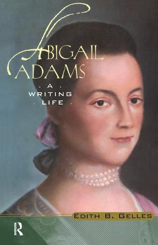 Cover image for Abigail Adams: A Writing Life