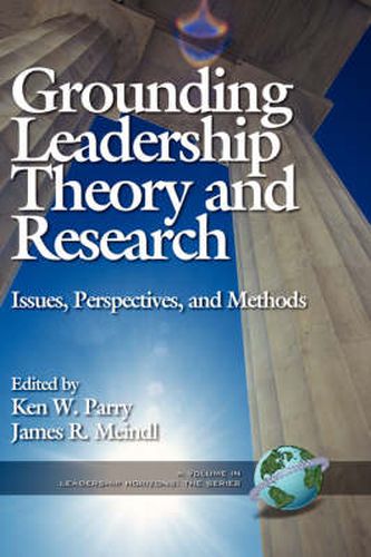 Cover image for Grounding Leadership Theory and Research: Issues and Perspectives