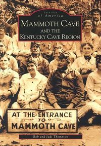 Cover image for Mammoth Cave and the Kentucky Cave Region