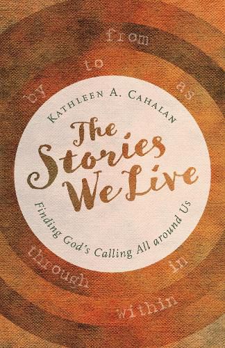 Cover image for Stories We Live: Finding God's Calling All around Us