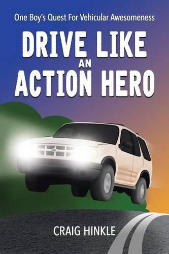 Cover image for Drive Like an Action Hero