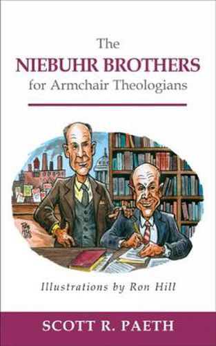 Cover image for The Niebuhr Brothers for Armchair Theologians