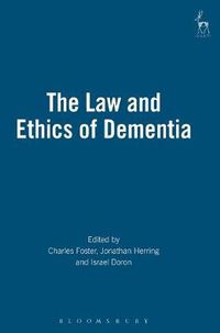 Cover image for The Law and Ethics of Dementia