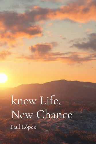 Cover image for Knew Life, New Chance