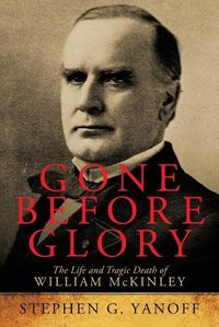 Cover image for Gone Before Glory