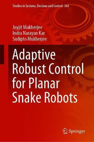 Cover image for Adaptive Robust Control for Planar Snake Robots