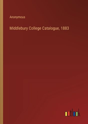 Cover image for Middlebury College Catalogue, 1883