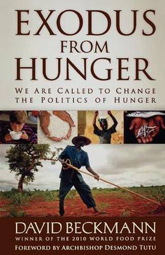 Cover image for Exodus from Hunger: We Are Called to Change the Politics of Hunger