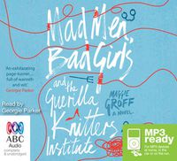 Cover image for Mad Men, Bad Girls And The Guerilla Knitters Institute
