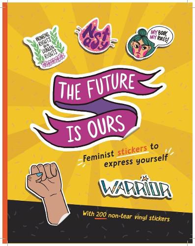 The Future is Ours: Feminist Stickers to Express Yourself