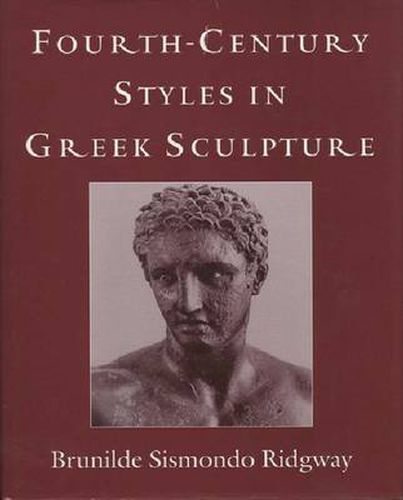 Cover image for Fourth Century Styles in Greek Sculpture