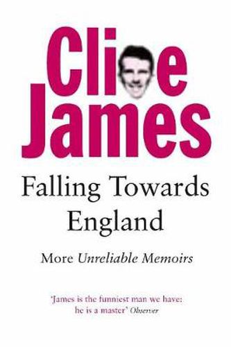 Falling Towards England: More Unreliable Memoirs
