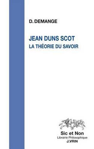 Cover image for Jean Duns Scot: La Theorie Du Savoir
