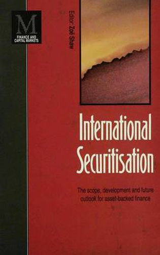 Cover image for International Securitisation: The scope, development and future outlook for asset-backed finance