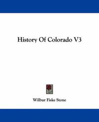 Cover image for History of Colorado V3