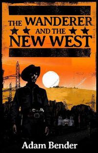 Cover image for The Wanderer and the New West