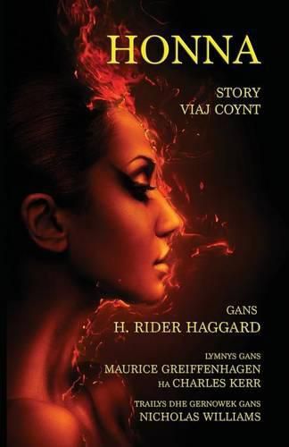 Honna: Story Viaj Coynt: H. Ryder Haggard's She in Cornish