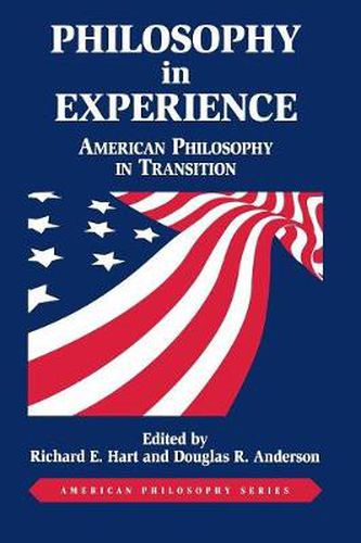 Cover image for Philosophy in Experience: American Philosophy in Transition