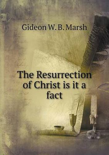 Cover image for The Resurrection of Christ is it a fact