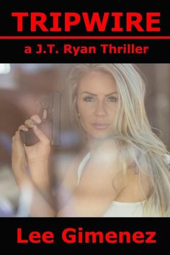 Cover image for Tripwire: a J.T. Ryan Thriller