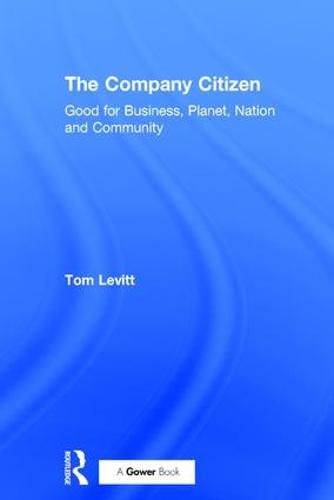 Cover image for The Company Citizen: Good for Business, Planet, Nation and Community