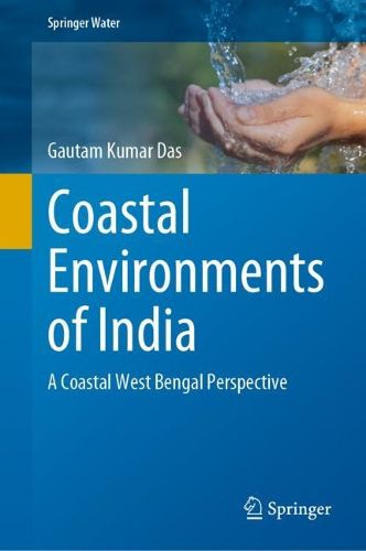 Cover image for Coastal Environments of India: A Coastal West Bengal Perspective