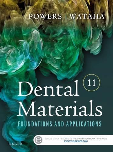 Dental Materials: Foundations and Applications